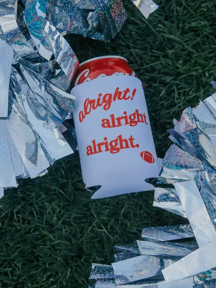 Alright Alright Alright Can Koozie by CHARLIE SOUTHERN